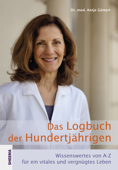 Das Logbuch der Hundertjährigen - Antje Göttert