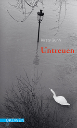 Untreuen - Kirsty Gunn