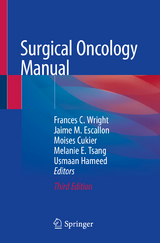Surgical Oncology Manual - Wright, Frances C.; Escallon, Jaime M.; Cukier, Moises; Tsang, Melanie E.; Hameed, Usmaan