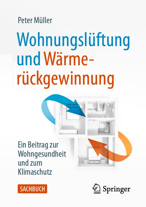 Wohnungslüftung und Wärmerückgewinnung - Peter Müller