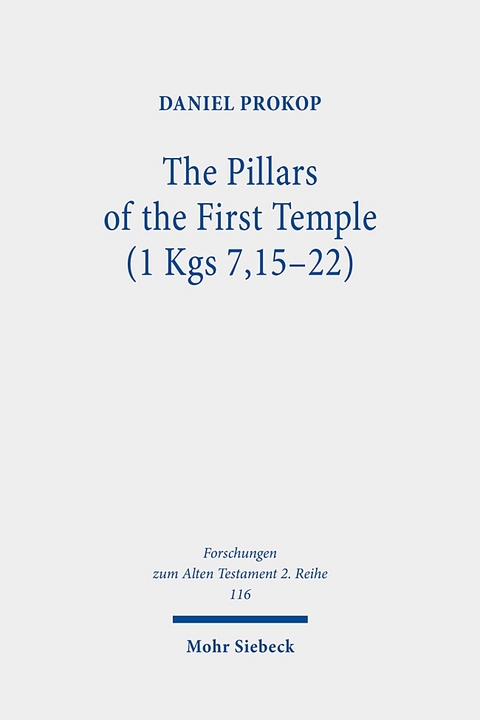 The Pillars of the First Temple (1 Kgs 7,15-22) - Daniel Prokop
