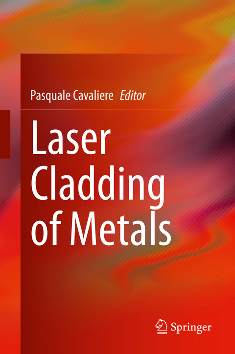 Laser Cladding of Metals - 