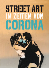 Street Art in Zeiten von Corona - Xavier Tapies