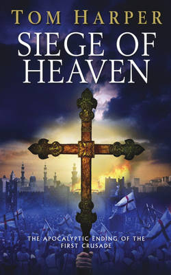 Siege of Heaven -  Tom Harper