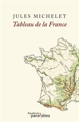 TABLEAU DE LA FRANCE -  MICHELET/ JULES