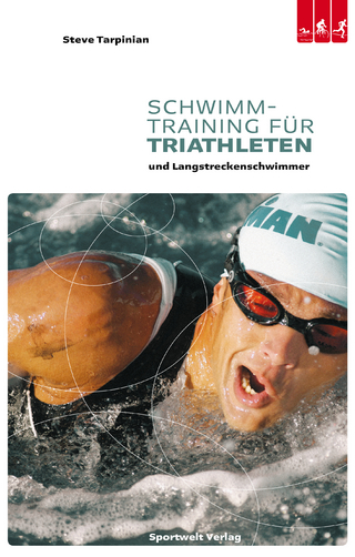 Schwimmtraining für Triathleten und Langstreckenschwimmer - Steve Tarpinian