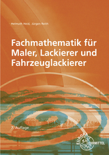 Fachmathematik für Maler, Lackierer und Fahrzeuglackierer