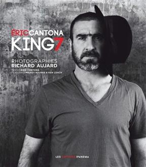 Eric Cantona, king 7 - Richard Aujard, Eric Cantona