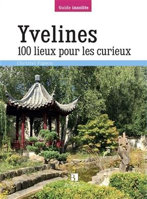 YVELINES 100 LIEUX POUR LES CURIEUX -  Pigeon