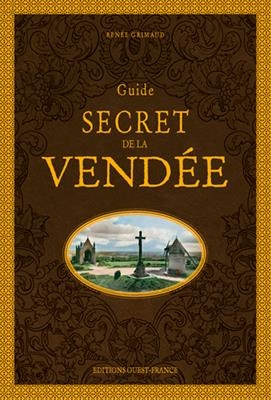 Guide secret de la Vendée - Renée Grimaud