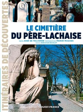 Le cimetière du Père-Lachaise - José de Valverde