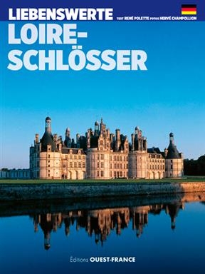 Loire-Schlösser - René Polette