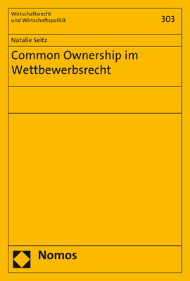 Common Ownership im Wettbewerbsrecht - Natalie Seitz