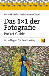 Das 1x1 der Fotografie – Pocket Guide - Veronika Schnabel, Steffen Körber