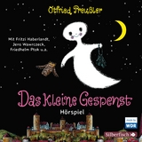 Das kleine Gespenst - Das WDR-Hörspiel - Otfried Preußler