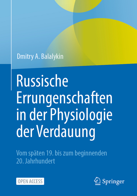 Russische Errungenschaften in der Physiologie der Verdauung - Dmitry A. Balalykin