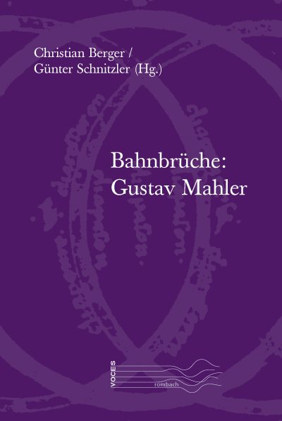Bahnbrüche: Gustav Mahler - 