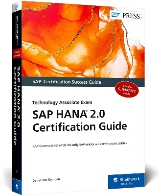 SAP HANA 2.0 Certification Guide - Denys van Kempen