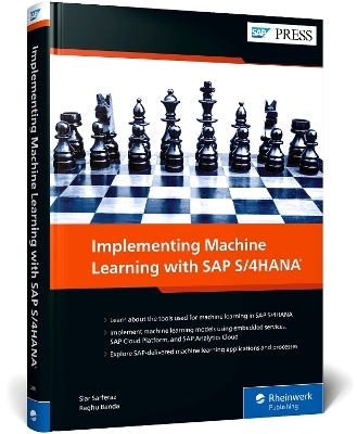Implementing Machine Learning with SAP S/4HANA - Raghu Banda, Siar Sarferaz
