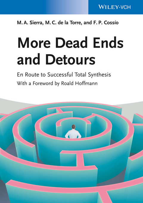 More Dead Ends and Detours - Miguel A. Sierra, Maria C. de la Torre, Fernando P. Cossio