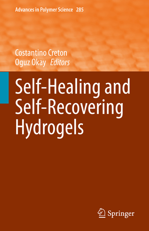 Self-Healing and Self-Recovering Hydrogels - 