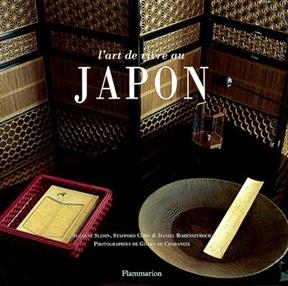 L'art de vivre au Japon - S. Slesin, S. Cliff, D. et al. Rozensztroch