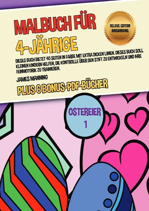 Malbuch für 4-Jährige (Ostereier 1) Deluxe Edition - Ringbindung - James Manning