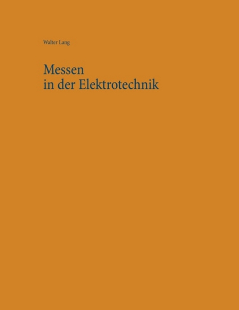 Messen in der Elektrotechnik - Walter Lang