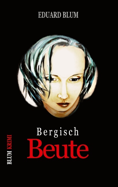 Bergisch Beute - Eduard Blum