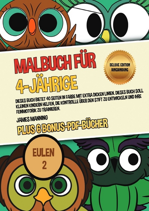 Malbuch für 4-Jährige (Eulen 2) Deluxe Edition - Ringbindung - James Manning