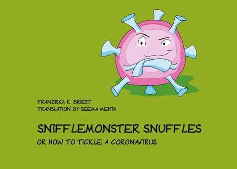 Snifflemonster Snuffles - Franziska K. Briest