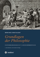 Grundlagen der Philosophie - Bernd Waß, Heinz Palasser