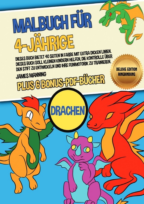 Malbuch für 4-Jährige (Drachen) Deluxe Edition - Ringbindung - James Manning