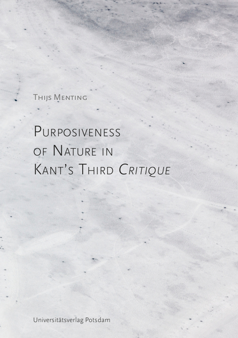 Purposiveness of nature in Kant's third critique - Thijs Menting