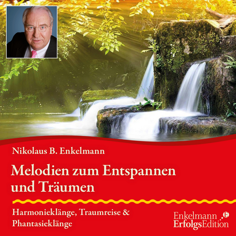 Melodien zum Entspannen und Träumen - Nikolaus B. Enkelmann