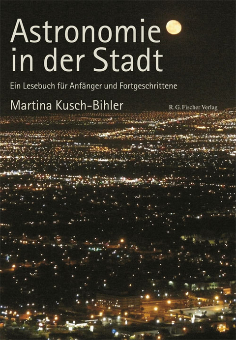 Astronomie in der Stadt - Martina Kusch-Bihler