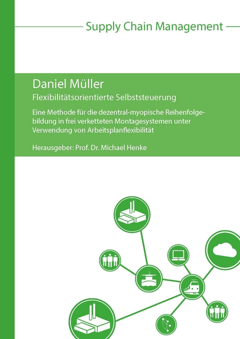 Flexibilitätsorientierte Selbststeuerung - Daniel Müller