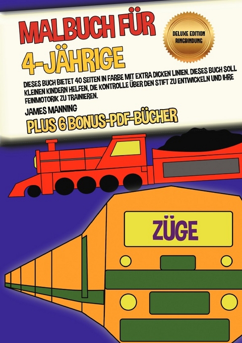 Malbuch für 4-Jährige (Züge) Deluxe Edition - Ringbindung - James Manning