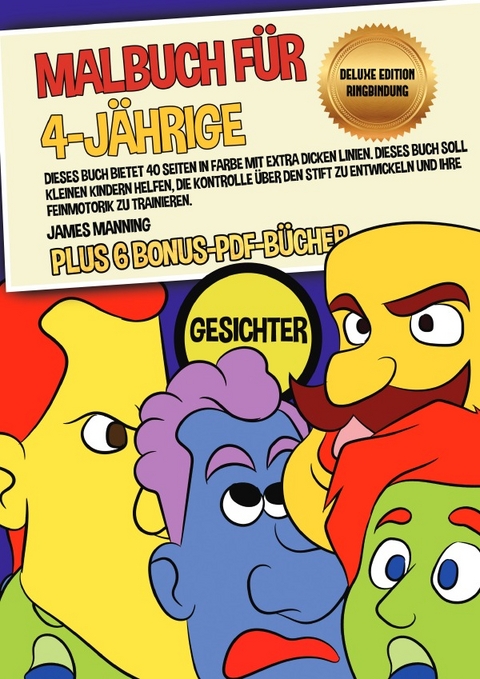 Malbuch für 4-Jährige (Gesichter) Deluxe Edition - Ringbindung - James Manning