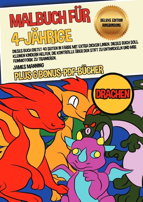 Malbuch für 4-Jährige (Drachen) Deluxe Edition - Ringbindung - James Manning