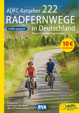 ADFC-Ratgeber 222 Radfernwege in Deutschland - Thomas Froitzheim, Frank Hofmann