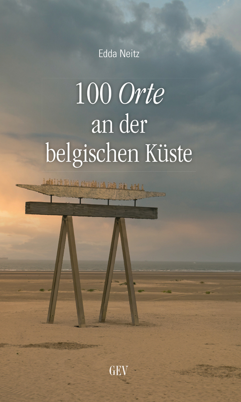 100 Orte an der belgischen Küste - Edda Neitz