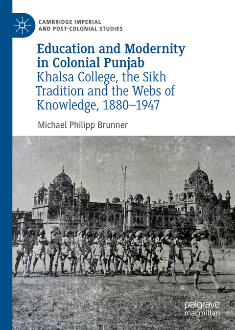 Education and Modernity in Colonial Punjab - Michael Philipp Brunner