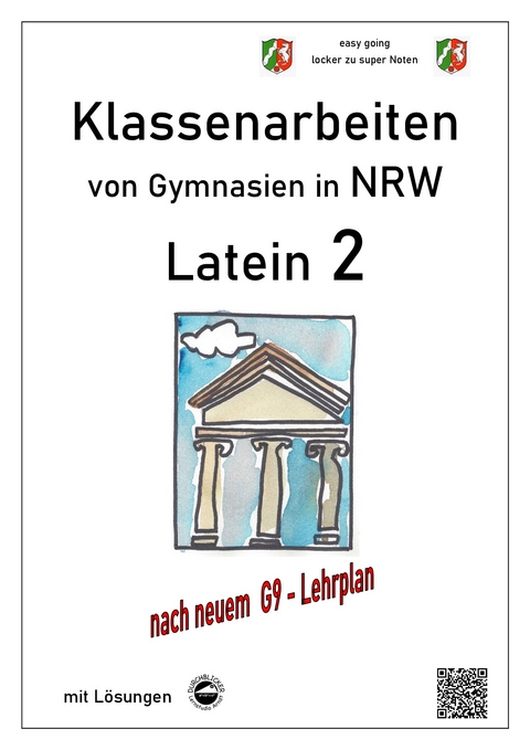 Latein 2, Klassenarbeiten von Gymnasien in NRW mit Lösungen nach Lehrplan G9 - 