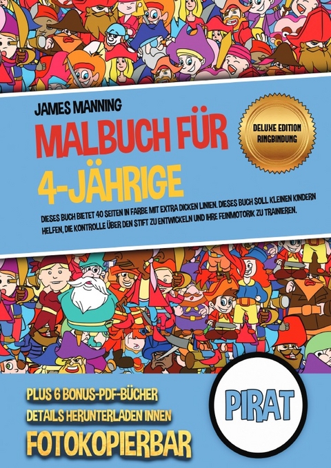 Malbuch für 4-Jährige (Pirat) Deluxe Edition - Ringbindung - James Manning