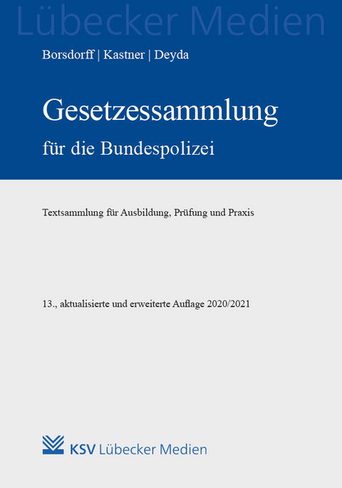 Gesetzessammlung für die Bundespolizei - 