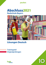 Abschluss 2021 - Realschule Bayern Lösungen Deutsch - 