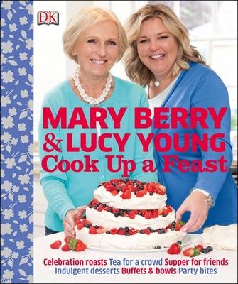 Cook up a Feast -  Mary Berry,  Lucy Young
