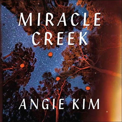 Miracle Creek - Angie Kim