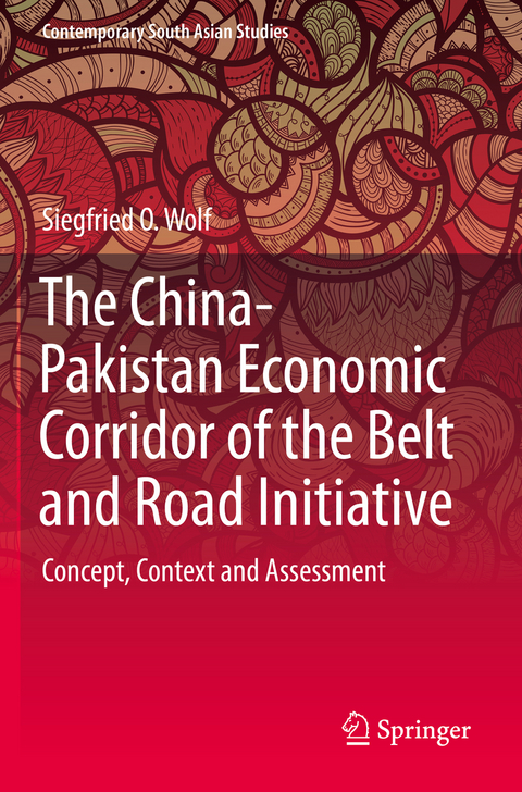 The China-Pakistan Economic Corridor of the Belt and Road Initiative - Siegfried O. Wolf